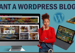 What Is Involved In Building A WordPress Blog?